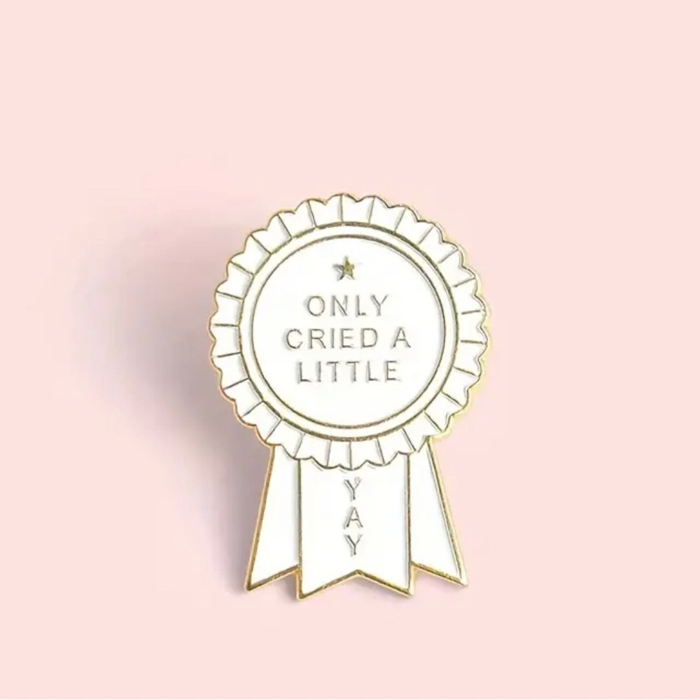 Enamel pin! “I ONLY CRIED A LITTLE”- a badge of honor. Lots of gifts to bundle ✨
